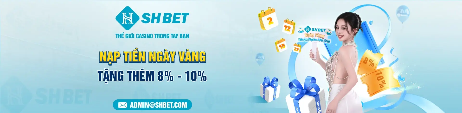 Sh232 Nạp tiền ngày vàng tặng thêm 8% đến 10%